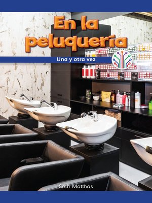 cover image of En la peluquería: Una y otra vez (At the Hair Salon: Over and Over Again)